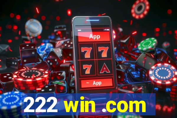 222 win .com